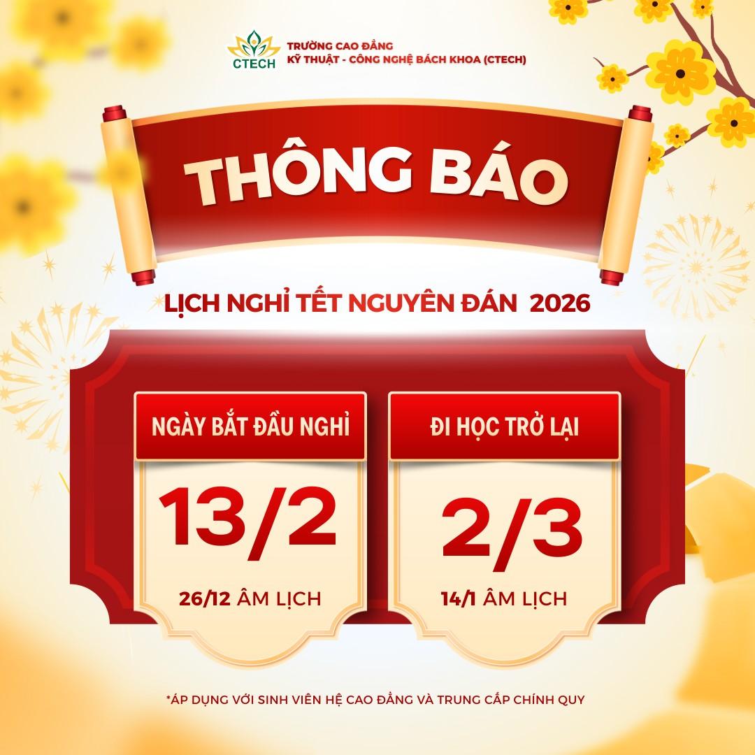 [Thông Báo] Lịch Nghỉ Tết Nguyên Đán Bính Ngọ 2026 – Trường Cao Đẳng CTECH