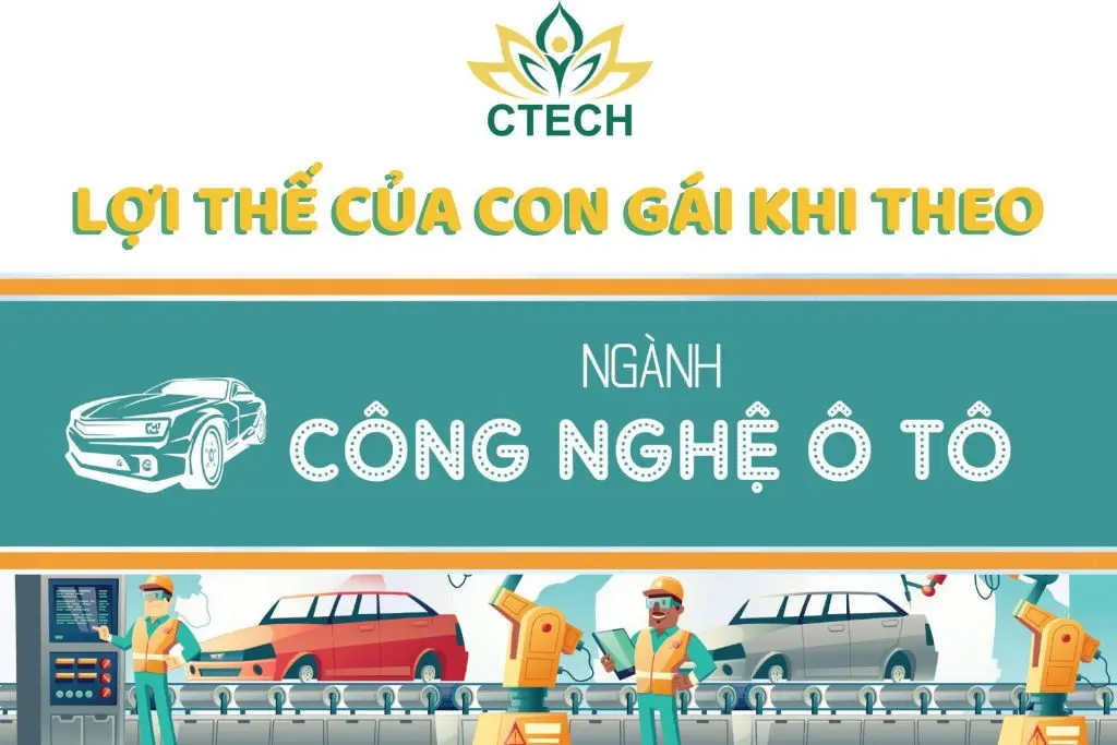 Lợi thế của con gái khi theo học ngành Công nghệ Ô tô